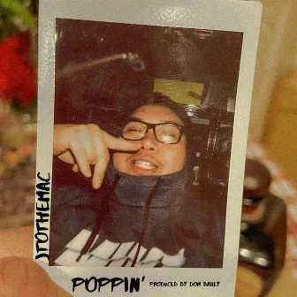 Poppin' by JtotheMac