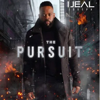 The Pursuit by Ijeal Joseph