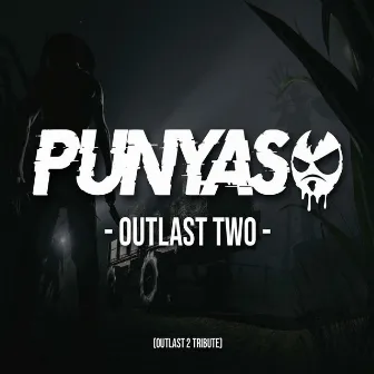 Outlast Two by Punyaso