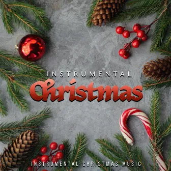 Instrumental Christmas by Instrumental Christmas Music