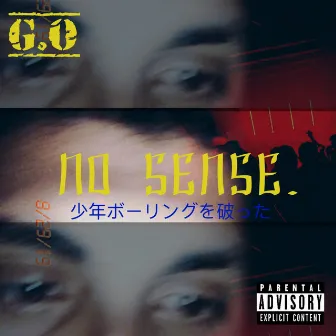 No Sense by G.O