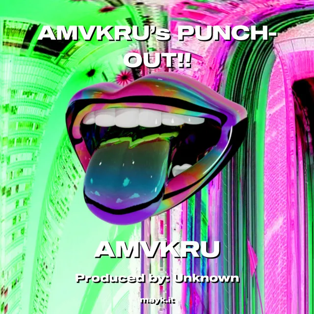 AMVKRU’s PUNCH-OUT!!