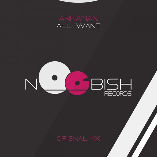 All I Want - Original Mix