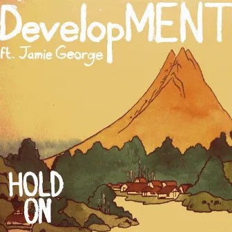 Hold On by Development