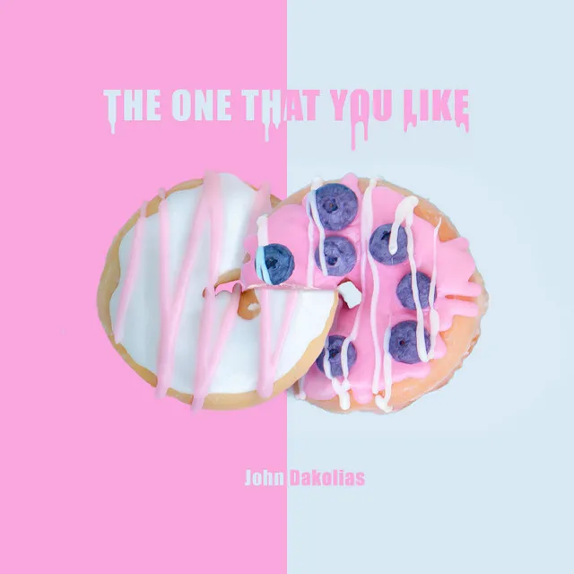 The One That You Like