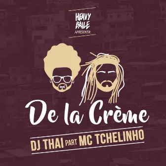 De La Crème by Dj Thai