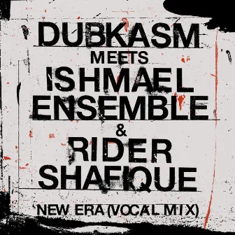 New Era (Vocal Mix) by Ishmael Ensemble