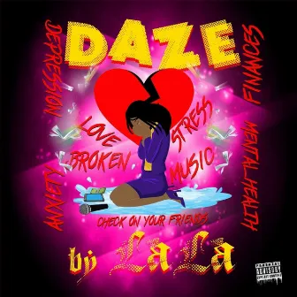 DAZE by Lala