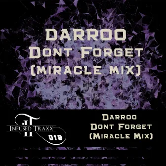 Dont Forget (Miracle Mix) by Darroo