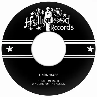 Take Me Back / Yours for the Asking by Linda Hayes