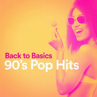 Back to Basics 90's Pop Hits by 50 Tubes Du Top