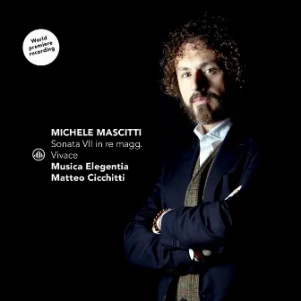 Mascitti: Sonata VII in Re Major.: I. Vivace by Musica Elegentia