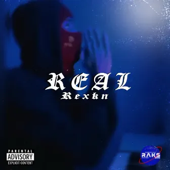 REAL by Rexkn