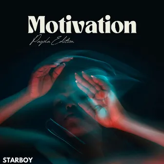 Motivation by Starboy