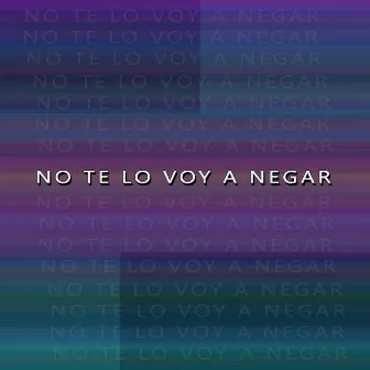 No te lo voy a negar by DJ Akolatroniko