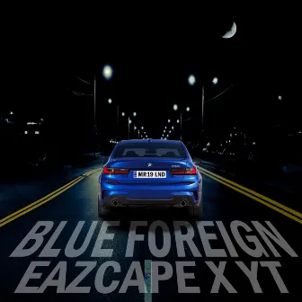 Blue Foreign by YT