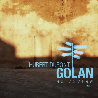 Golan al joulan, Vol. 1 by Hubert Dupont