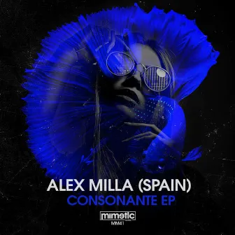 Consonante EP by Alex Milla (Spain)