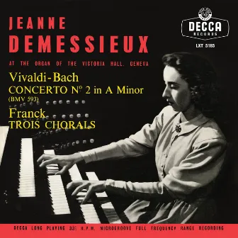 Jeanne Demessieux - The Decca Legacy (Vol. 3: Jeanne Demessieux plays Franck, Liszt and Widor at Victoria Hall, Geneva) by Jeanne Demessieux