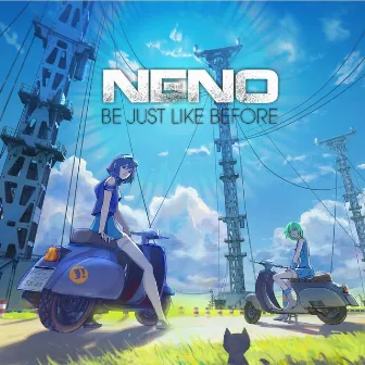 Be Just Like Before by Neno