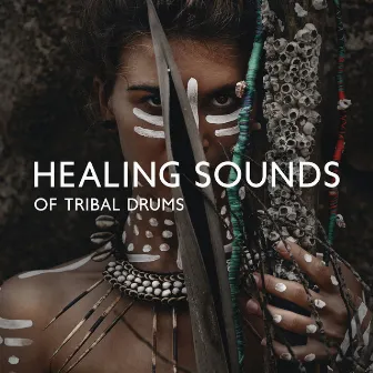 Healing Sounds of Tribal Drums: African Drumming Music, Shamanic Rituals by Relaxing New Age Music