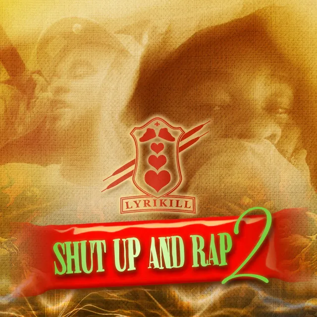 Shut Up & Rap 2