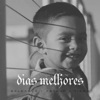 Dias Melhores by Baldança