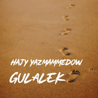 Gulalek by Hajy Yazmammedow