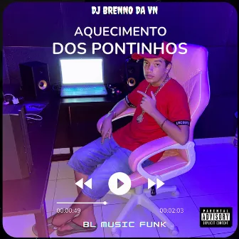 Aquecimento dos Pontinhos by DJ Brenno da Vn