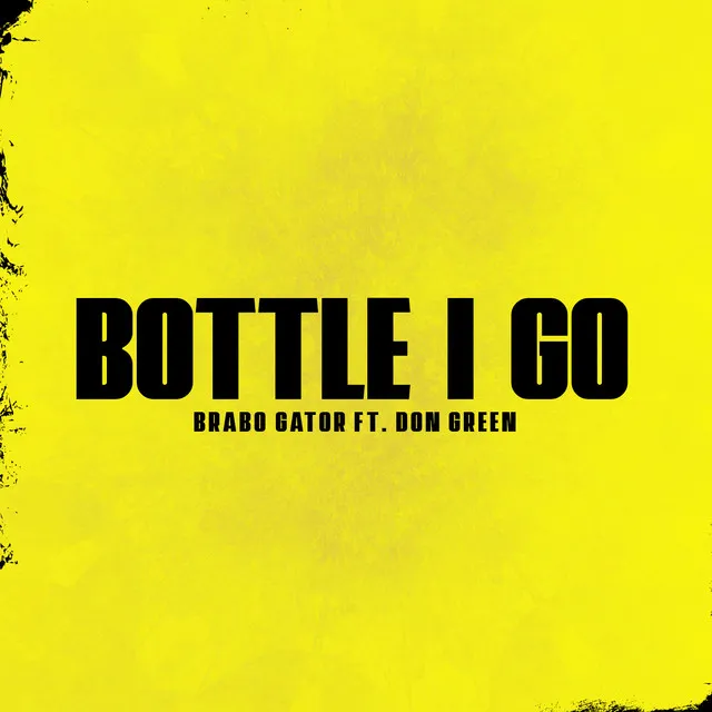 Bottle I Go (feat. Don Green)