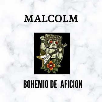 Bohemio de afición by Malcolm