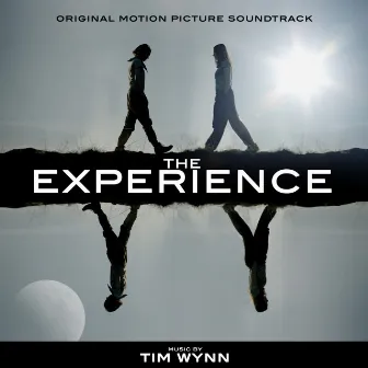 The Experience (Original Motion Picture Soundtrack) by Tim Wynn