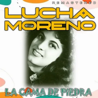 La cama de piedra (Remastered) by Lucha Moreno