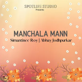 Manchala Mann by Simantinee Roy