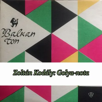 Zoltán Kodály: Golya-nota by Boncho Bochev