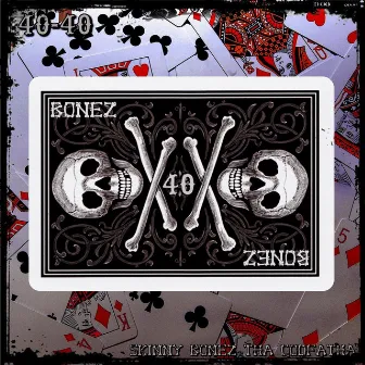 40 Bonez by 40-40