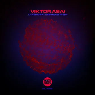 Confused Behavior EP by Viktor Abai