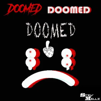 DOOMED by ST3VM3LLZ