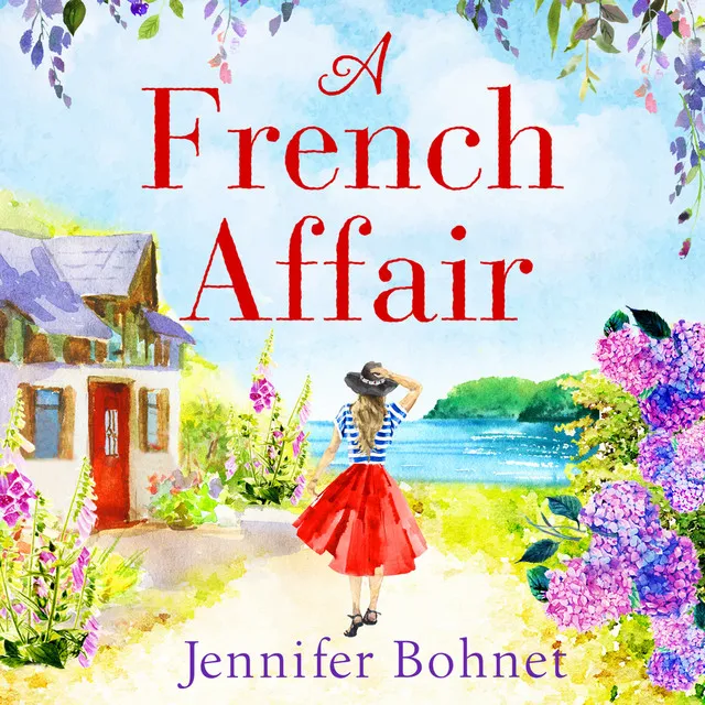 Chapter 27 - A French Affair - The perfect escapist summer read from bestseller Jennifer Bohnet