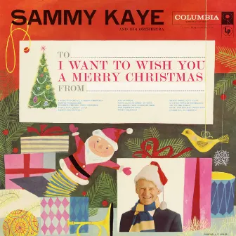 I Want to Wish You a Merry Christmas by Sammy Kaye and His Orchestra