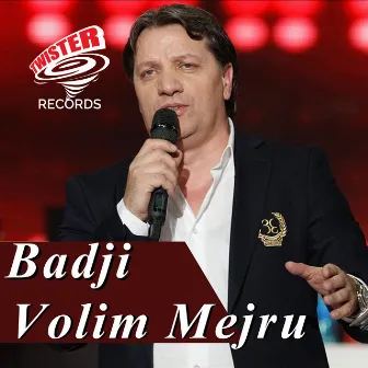 Volim Mejru by Badji