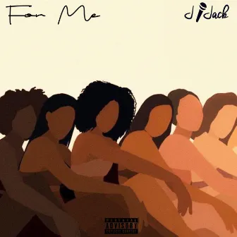 For Me by J. Jack