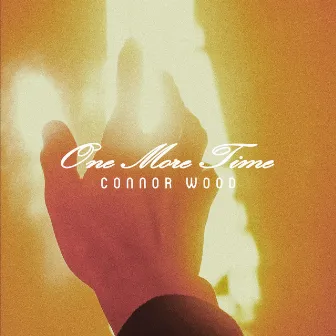 One More Time by Connor Wood