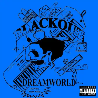 Dreamworld by Blackout