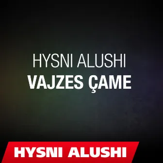 Vajzes çame by Hysni Alushi