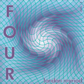 Four by London Myriad