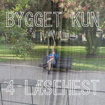 Bygget kun 4 læsehest by Emilio Hestepis