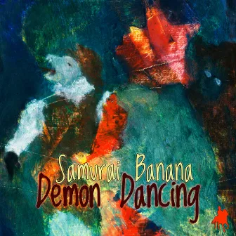 Demon Dancing by Samurai Banana