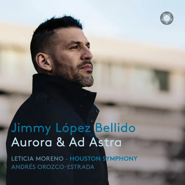 López Bellido: Aurora & Ad Astra