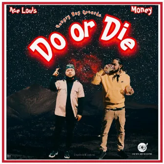 Do or Die by Money